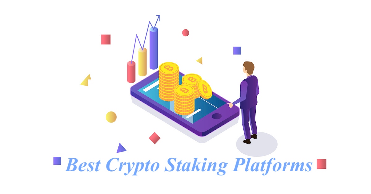 Best Crypto Staking Platforms